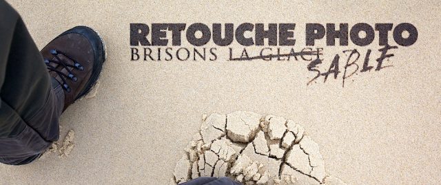 Retouche photo • Brisons la glace
